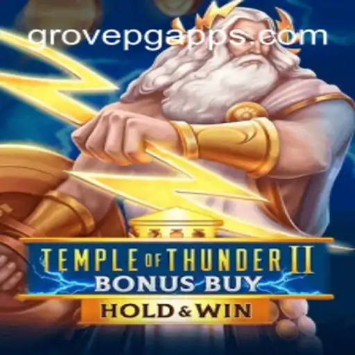 Temple of Thunder II Bonus Buy: A Deep Dive into the GROVE PG Official Slots Experience
