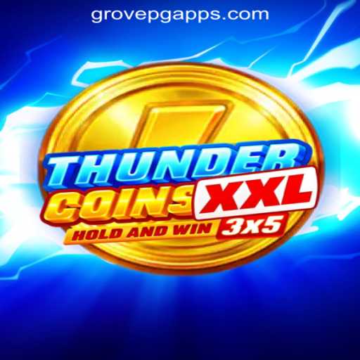 Thrilling Adventures with ThunderCoinsXxl - GROVE PG Oficial Slots Brasil #1